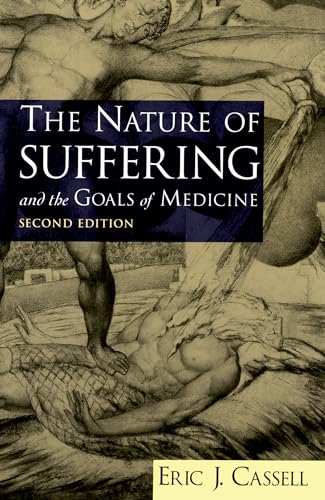 The Nature of Suffering and the Goals of Medicine, 2nd Edition von Oxford University Press, USA